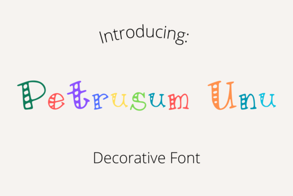 Petrusum Unu: A Playful Decorative Font for Small Business Branding